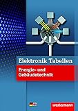 Elektronik Tabellen Energie- und Gebäudetechnik - 1. Auflage, 2012