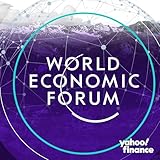 Yahoo Finance, Davos: The World Economic F