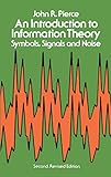 An Introduction to Information Theory: Symbols, Signals and Noise (Dover Books on Mathematics) (English Edition)