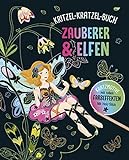 Zauberer und Elfen - Kritzel-Kratzel-Buch für Kinder ab 5 Jahren: 12 Kratzmotive mit tollen Farbeffekten. Mit Bambus-Stick