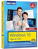 Windows 10 Tipps und Tricks – Bild für Bild - Aktuell inklusive aller Updates. Komplett in Farbe. Ideal für Einsteiger und Fortgeschrittene: Windows ... u. v. m.. Inklusive der aktuellen Updates