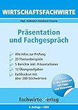 Wirtschaftsfachwirte: Präsentation und Fachgespräch: Themensammlung - Übungsaufgaben - Prüfungsw