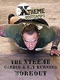 Xtreme Boot Camps Cardio & Fat Burning Workout [OV]