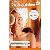 Saunaführer 2022 - Saunabuch für Hannover, Göttingen, Harz & Magdeburg - Über 900 Euro sparen in 45 Saunen (Sauna Gutscheine gültig bis Januar 2024) - Gutscheinbuch