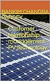 Customer relationship management - PV technology. (English Edition)