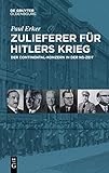 Zulieferer für Hitlers Krieg: Der Continental-Konzern in der NS-Zeit