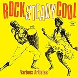 Rock Steady Cool [Vinyl LP]