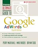 Ultimate Guide to Google AdWords: How to Access 100 Million People in 10 Minutes (Ultimate Series)