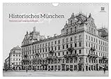 Historisches München - Verlorene und vergessene Bauten (Wandkalender 2024 DIN A4 quer), CALVENDO Monatskalender
