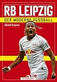 RB Leipzig: Der moderne Fußball