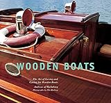 Wooden Boats: The Art of Loving and Caring for Wooden B