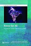Power for All: Electricity Access Challenge in India (World Bank Studies) (English Edition)