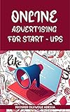 Online Advertising for start-ups (English Edition)