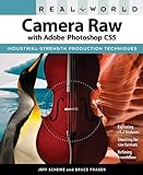 Real World Camera Raw with Adobe Photoshop CS5 (English Edition)