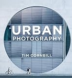 Urban Photography (English Edition)