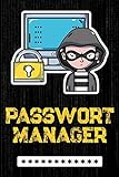 Passwort Manager: Organizer zum sicheren Aufschreiben aller wichtigen Zugangs- und Login-Daten für Websites, Online-Shops, E-Mail Adressen, Smartphones, Tablets u.v.m.