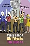 Benji Yahoo And His Friends: The Disco