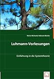 Luhmann-Vorlesungen: Einführung in die Systemtheorie