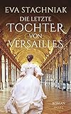 Die letzte Tochter von Versailles (insel taschenbuch)