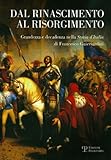 Dal Rinascimento Al Risorgimento: Grandezza E Decadenza Nella 'Storia D'Italia' Di Francesco Guicciardini