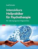 Intensivkurs Heilpraktiker für Psychotherapie: Mit 160 einprägsamen Fallgeschichten