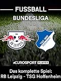 Das komplette Spiel: RB Leipzig gegen TSG 1899 Hoffenheim