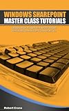 Windows SharePoint Master Class:Tutorials (English Edition)