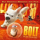 BOLT - Ein Hund für alle Fälle (Das Original-Hörspiel zum Film)