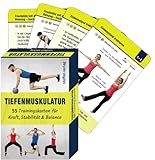 Tiefenmuskulatur: 55 Trainingskarten für Kraft, Stabilität & Balance (Trainingsreihe von Ronald Thomschke)