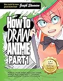 How to Draw Anime (Includes Anime, Manga and Chibi) Part 1 Drawing Anime Faces (English Edition)