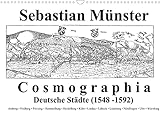 Sebastian Münster Cosmographia Deutsche Städte (1548-1592) (Wandkalender 2022 DIN A3 quer)