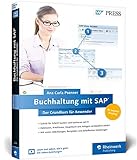 Buchhaltung mit SAP: Der Grundkurs für Anwender: Ihr Schnelleinstieg in SAP FI – inklusive Video-Tutorials (SAP PRESS)
