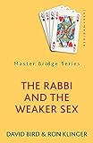 The Rabbi and the Weaker Sex (Master Bridge Series)
