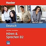 Hören & Sprechen B2: Deutsch üben