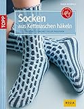Socken aus Kettmaschen häkeln: Kuschelig und mit toller Passform (kreativ.kompakt.)