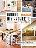 Indoor DIY-Projekte aus Baumarkt-Material