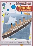 Schreiber-Bogen Kartonmodellbau, Titanic für Kinder