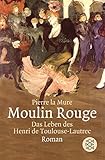 Moulin Rouge: Das Leben des Henri de Toulouse-Lautrec. R