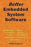 Better Embedded System Software