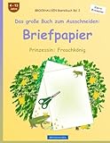 BROCKHAUSEN Bastelbuch Band 2 - Das große Buch zum Ausschneiden: Briefpapier: Prinzessin: Froschkönig
