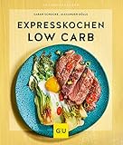 Expresskochen Low Carb (GU KüchenRatgeber)