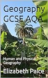 Geography GCSE AQA: Human and Physical Geography (English Edition)