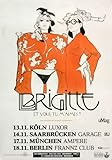 Brigitte - Et Vous, Tu Maimes, Tour 2012 » Konzertplakat/Premium Poster | Live Konzert Veranstaltung | DIN A1 «