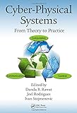 Cyber-Physical Systems: From Theory to Practice