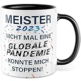 Meister Geschenk Meisterprüfung Meister Tasse 2023 Handwerksmeister Meister-Prüfung bestanden Kaffeetasse Geschenkidee Industriemeister Handwerker lustiger Kaffee-Becher
