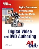 Sams Teach Yourself Digital Video And Dvd Authoring: All in One