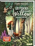 Ein Mädchen namens Willow 2: Waldgeflüster: Für alle, die wissen möchten, welche Kräfte in der Natur stecken (2)