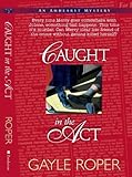 Caught in the Act (Amhearst Mystery, Band 2)