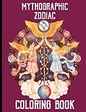 Mythographic Coloring Book: Relax Contains All Zodiac A Large Print With Newest Unofficial Images Books For Adult And Kid