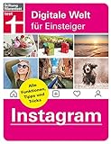 Instagram - Alle Funktionen, Tipps und Tricks der Foto-App – Alle Anleitungen für iPhone und Android von Stiftung Warentest (Digitale Welt für Einsteiger)